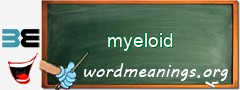 WordMeaning blackboard for myeloid